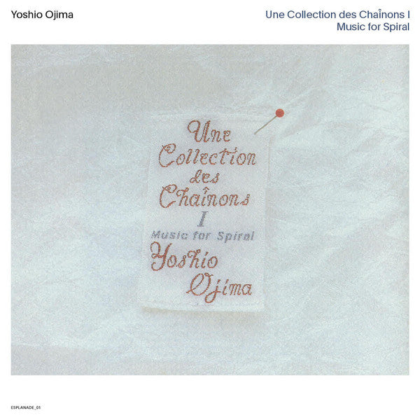 Yoshio Ojima / Une Collection Des Chaînons I: Music For Spiral - 2LP