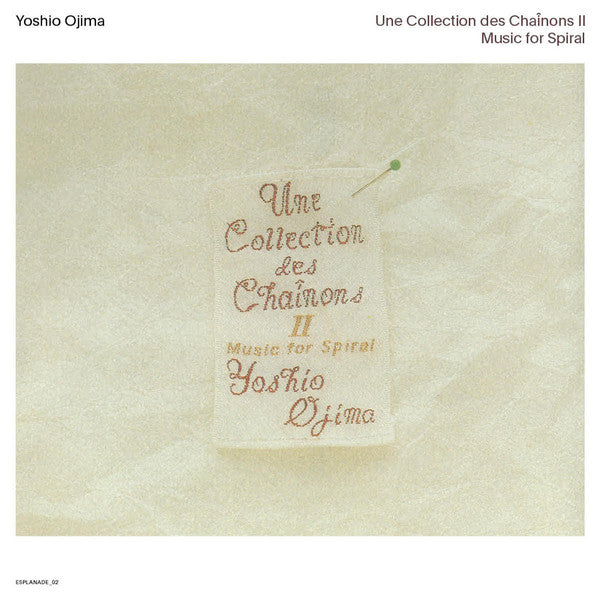 Yoshio Ojima / Une Collection Des Chaînons II: Music For Spiral - 2LP