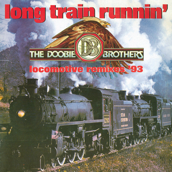 The Doobie Brothers / Long Train Runnin', Locomotive Remixes '93 - LP Used 12''
