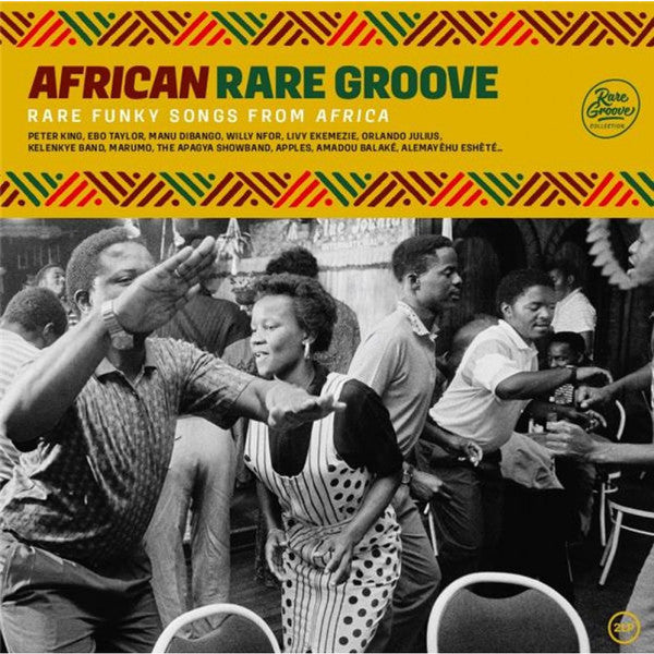 Various / African Rare Groove (morceaux rares et funky d'Afrique) - 2LP