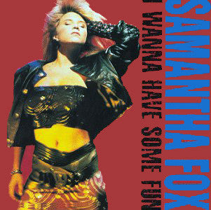 Samantha Fox / I Wanna Have Some Fun - LP Usagé