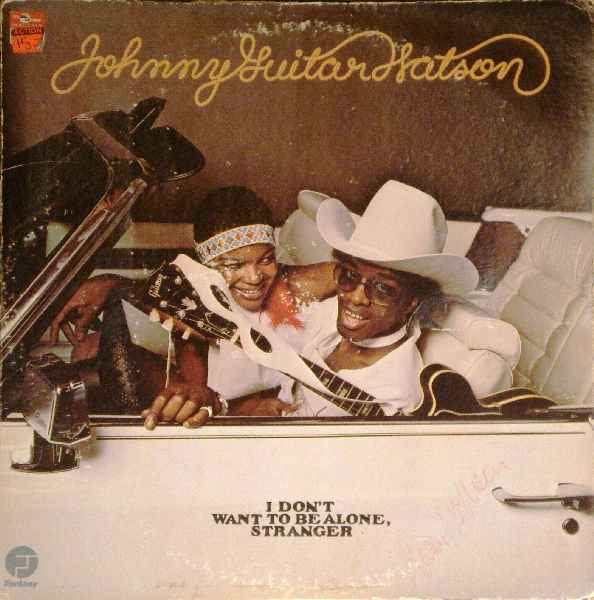Johnny Guitar Watson / I Don't Want To Be Alone, Stranger - LP Used