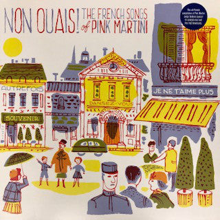 Pink Martini / Non Ouais! (The French Songs Of Pink Martini) - LP TRI-COLOR