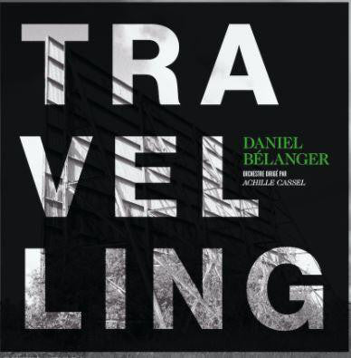 Daniel Bélanger / Travelling - LP
