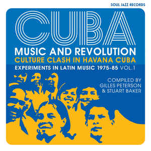 Various / Cuba: Music and Revolution - Culture Clash In Havana Cuba - Experiments in Latin Music 1975-85 Vol. 1 - 3LP