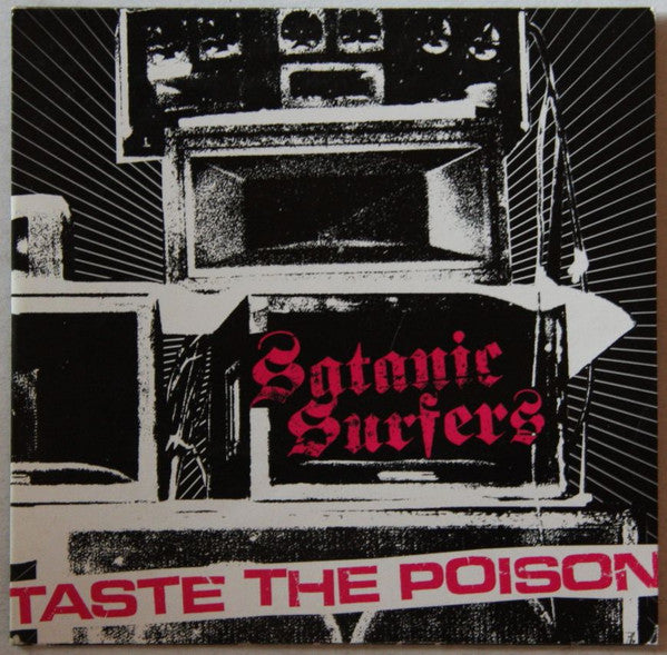 Satanic Surfers / Taste The Poison - LP