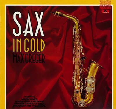 Max Greger And His Orchestra* / Sax In Gold - LP (used)