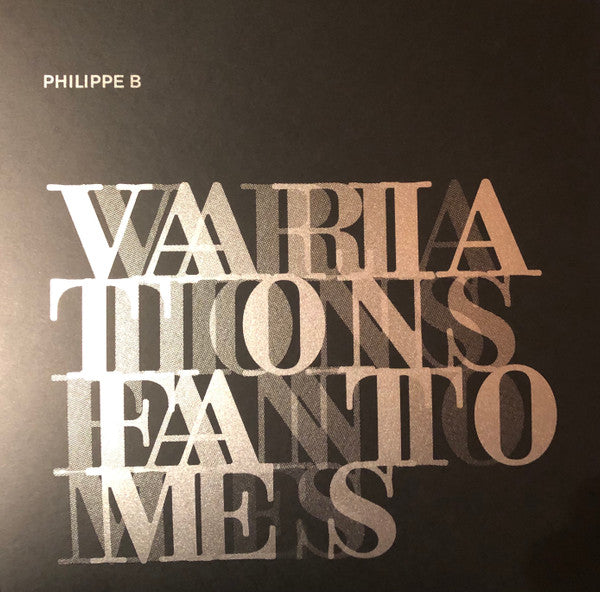 Philippe B / Variations Fantômes - LP SILVER