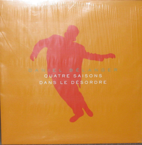 Daniel Bélanger / Quatre Saisons Dans Le Désordre - 2LP NUMBERED