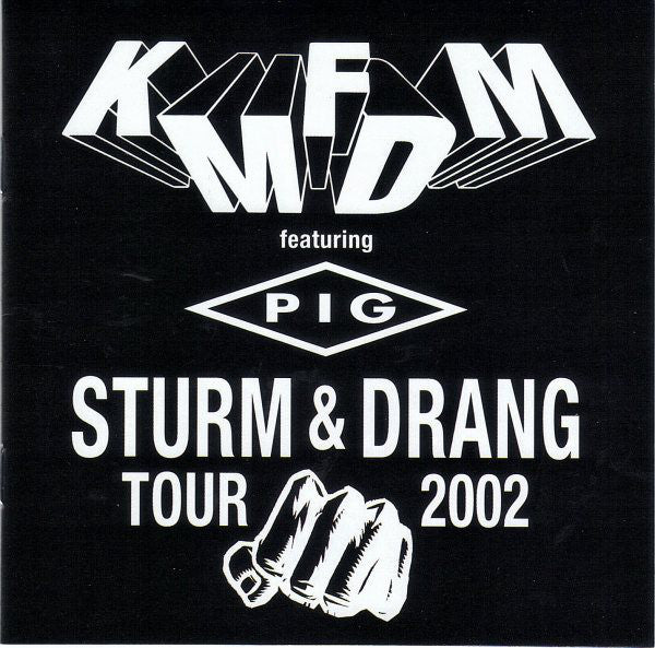 KMFDM Featuring Pig / Sturm & Drang Tour 2002 - CD