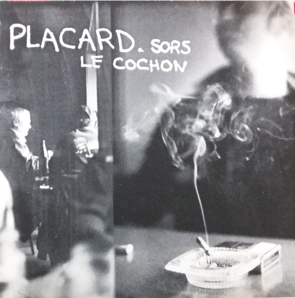 Dany Placard / Sors Le Cochon - CD