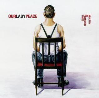 Our Lady Peace / Healthy In Paranoid Times - LP