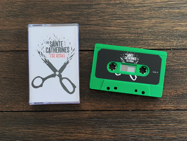 The Sainte Catherines / Fire Works - K7