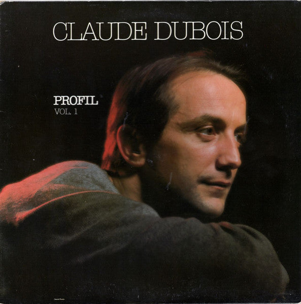 Claude Dubois / Profil Vol. 1 - LP Used
