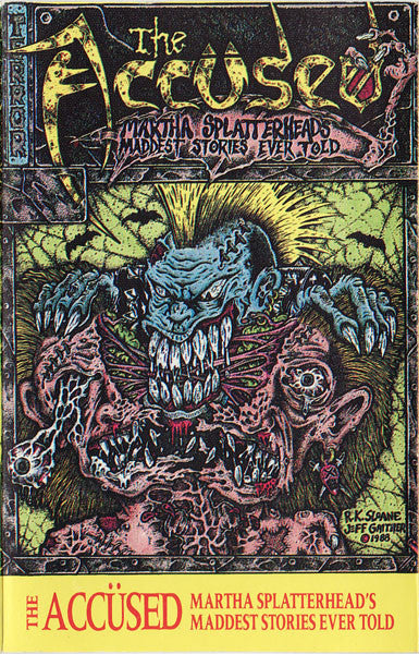The Accüsed / Martha Splatterhead's Maddest Stories Ever Told - K7 (Used)
