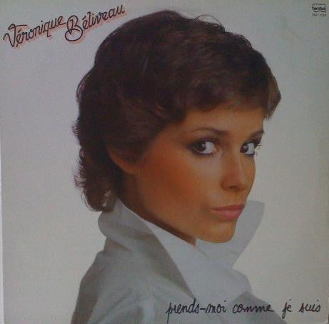 Véronique Béliveau / Prends-moi Comme Je Suis - LP Used