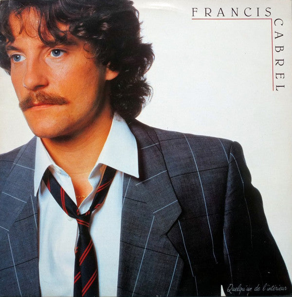 Francis Cabrel / Quelqu'Un De L'Intérieur - LP