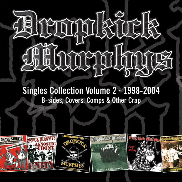 Dropkick Murphys / Singles Collection Volume 2 - CD