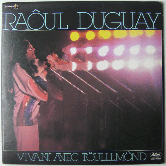 Raôul Duguay / Vivant Avec Tôulllmônd - 2LP Used