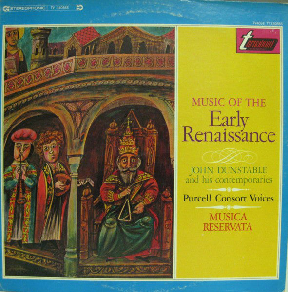 John Dunstable And His Contemporaries, The Purcell Consort Of Voices, Musica Reservata / Music Of The Early Renaissance - LP (used)