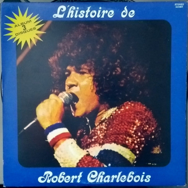 Robert Charlebois / L'Histoire De Robert Charlebois - 3LP Used
