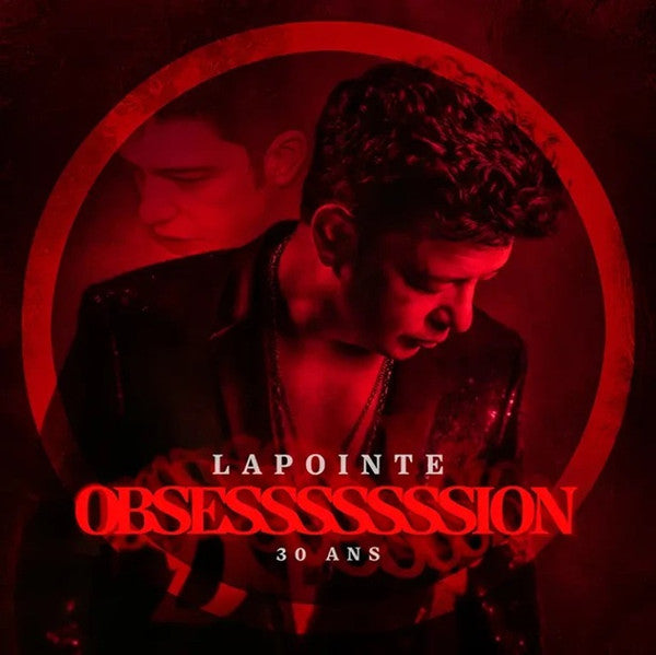 Éric Lapointe / Lapointe Obsesssssssion 30 Ans - 2LP/CD