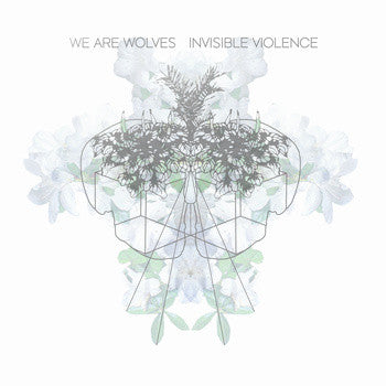 We Are Wolves / Invisible Violence - LP