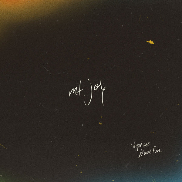Mt. Joy / Hope We Have Fun - LP COLOR