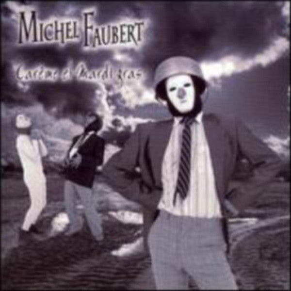 Michel Faubert / Careme Et Mardi Gras - CD (Used)