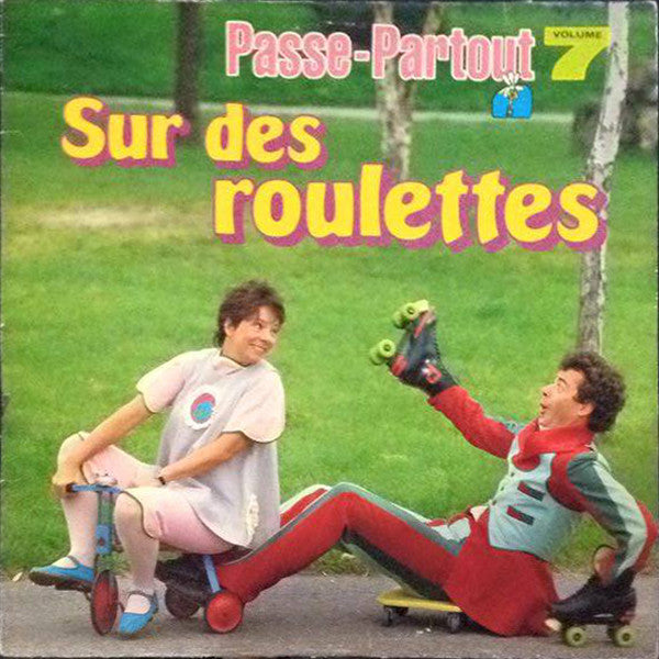 Passe-Partout / Passe-Partout Vol. 7-Sur Des Roulettes - LP Usagé