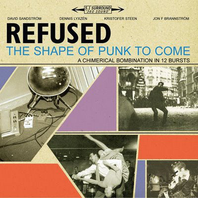 Refused / The Shape Of Punk To Come A Chimerical Bombination In 12 Bursts - 2LP