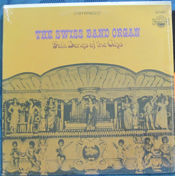 The Swiss Band Organ / Folk Songs Of The Alps - LP (used)