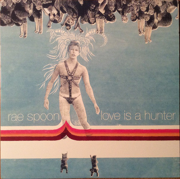 Rae Spoon / Love Is A Hunter - LP