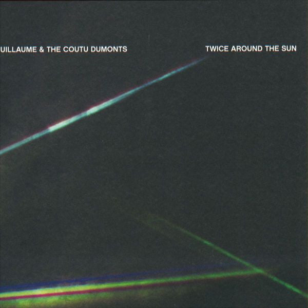 Guillaume & The Coutu Dumonts / Twice Around The Sun - 2LP 12''