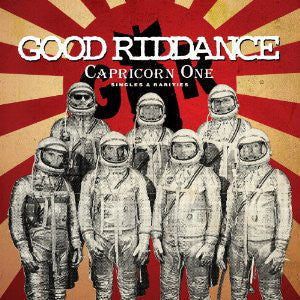 Good Riddance / Capricorn One (Singles & Rarities) - CD