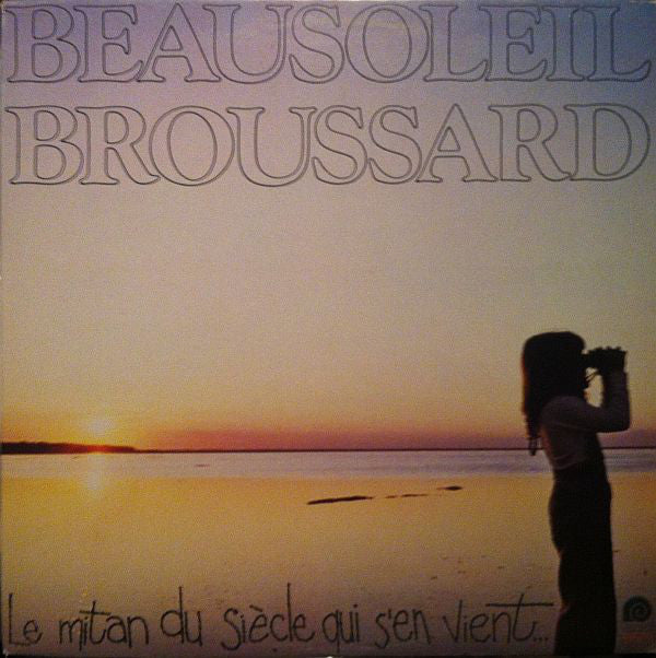 Beausoleil Broussard / Le Mitan Du Siècle Qui S'en Vient - LP Used