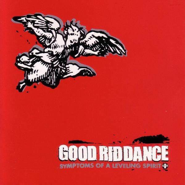 Good Riddance / Symptoms Of A Leveling Spirit - CD