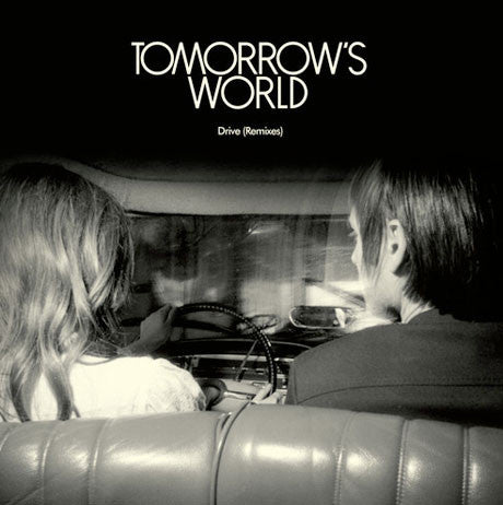 Tomorrow's World / Drive (Remixes) - LP 10''
