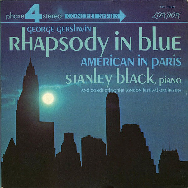 George Gershwin, Stanley Black, piano and conducting The London Festival Orchestra / Rhapsody In Blue, American In Paris - LP (used)
