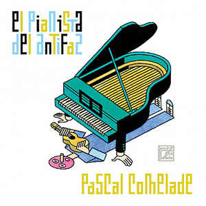 Pascal Comelade / El Pianista Del Antifaz - LP+CD
