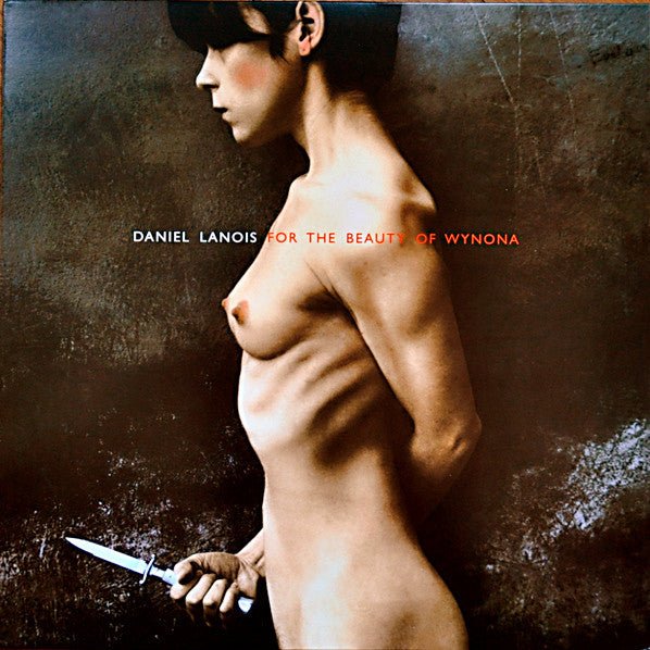Daniel Lanois / For The Beauty Of Wynona - LP Used