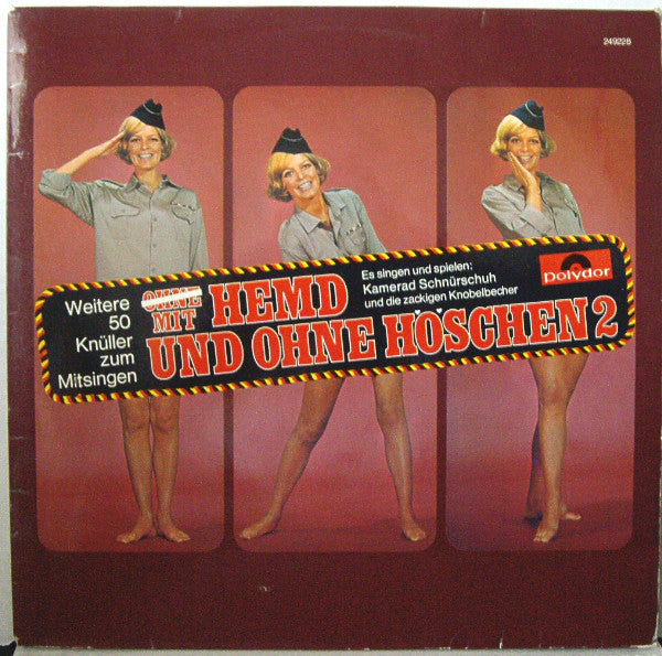 Kamerad Schnürschuh Und Die Zackigen Knobelbecher / O̶h̶n̶e̶ Mit Hemd Und Ohne Höschen 2 - LP (used)