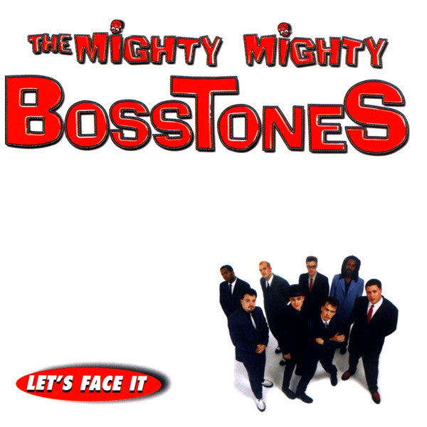 The Mighty Mighty Bosstones / Let's Face It - LP