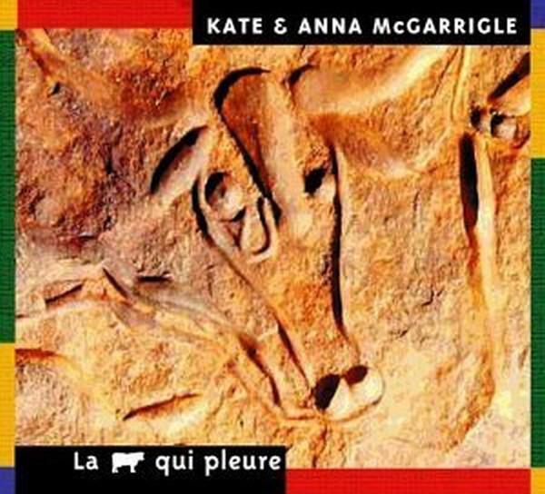 Kate & Anna McGarrigle / La vache qui pleure - CD