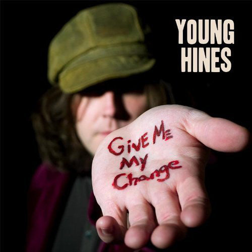 Young Hines / Give Me My Change - LP