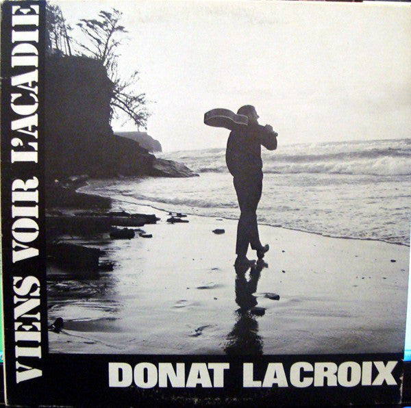 Donat Lacroix / Viens Voir L'Acadie - LP Used