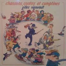 Gilles Vigneault / Chansons, Contes Et Comptines - LP Usagé