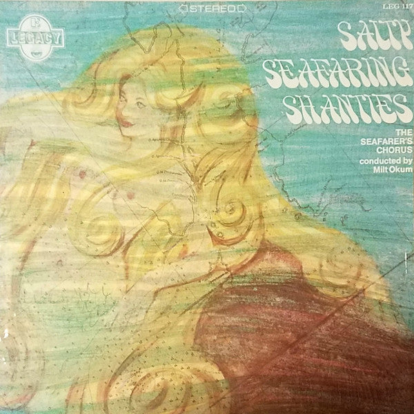 The Seafarers Chorus* – Salty Seafaring Shantie - LP Used