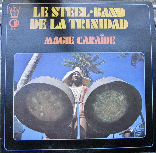 Le Steel-Band De La Trinidad* – Magie Caraïbe - LP Used