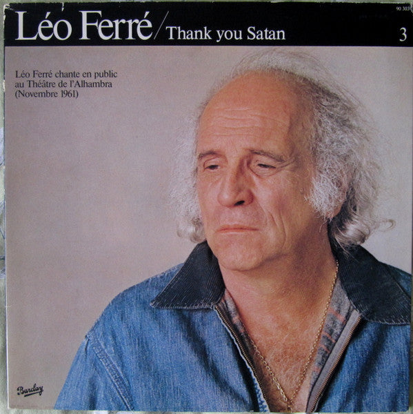 Léo Ferré / Vol.3 Thank You Satan / Léo Ferré Chante En Public Au Théâtre De L'Alhambra - LP